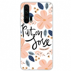 Hoesje voor Honor 20 Pro Doe Liefde Aan