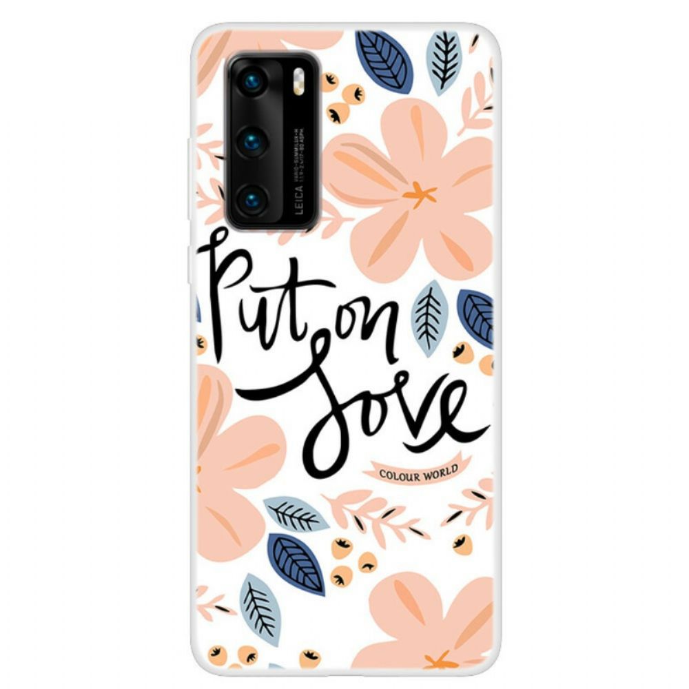 Hoesje voor Huawei P40 Doe Liefde Aan