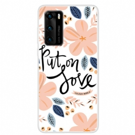 Hoesje voor Huawei P40 Doe Liefde Aan