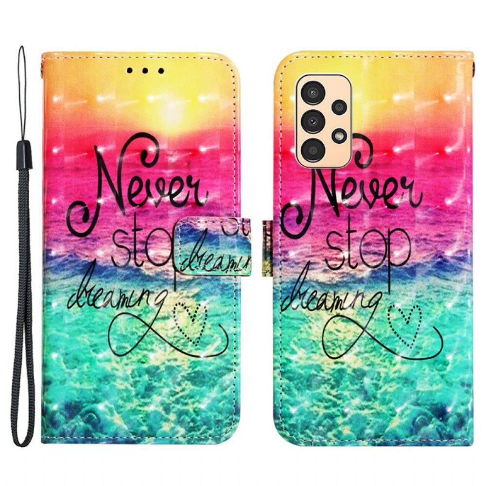 Folio-hoesje voor Samsung Galaxy A13 Met Ketting Stop Nooit Met Dromen Met Riem