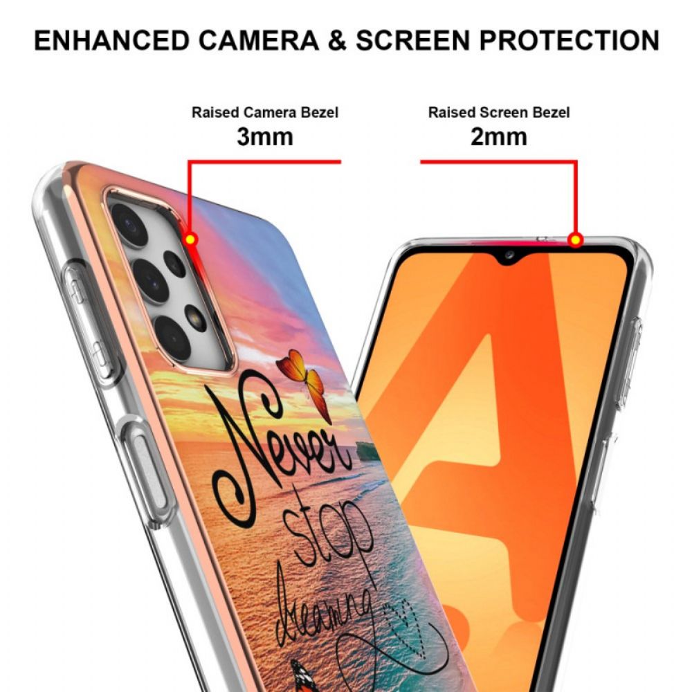 Hoesje voor Samsung Galaxy A13 Stop Nooit Met Dromen Over Vlinders