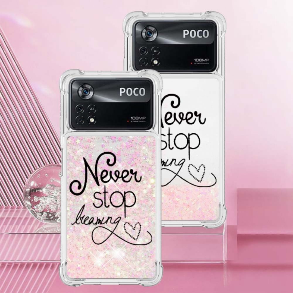 Hoesje voor Poco X4 Pro 5G Stop Nooit Met Dromen Van Pailletten