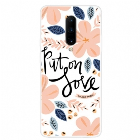 Telefoonhoesje voor OnePlus 7 Pro Doe Liefde Aan