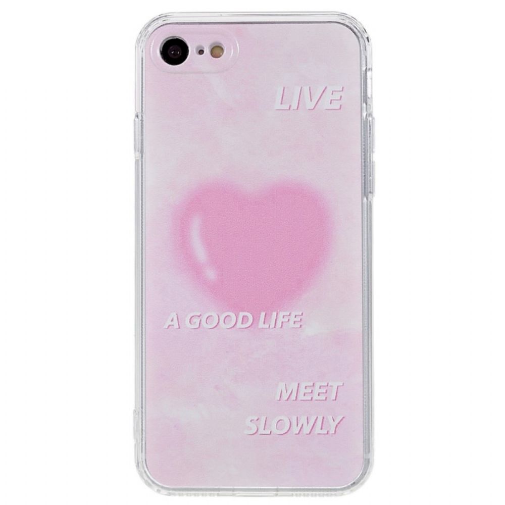 Hoesje voor iPhone SE 3 / SE 2 / 8 / 7 Leef Een Goed Leven