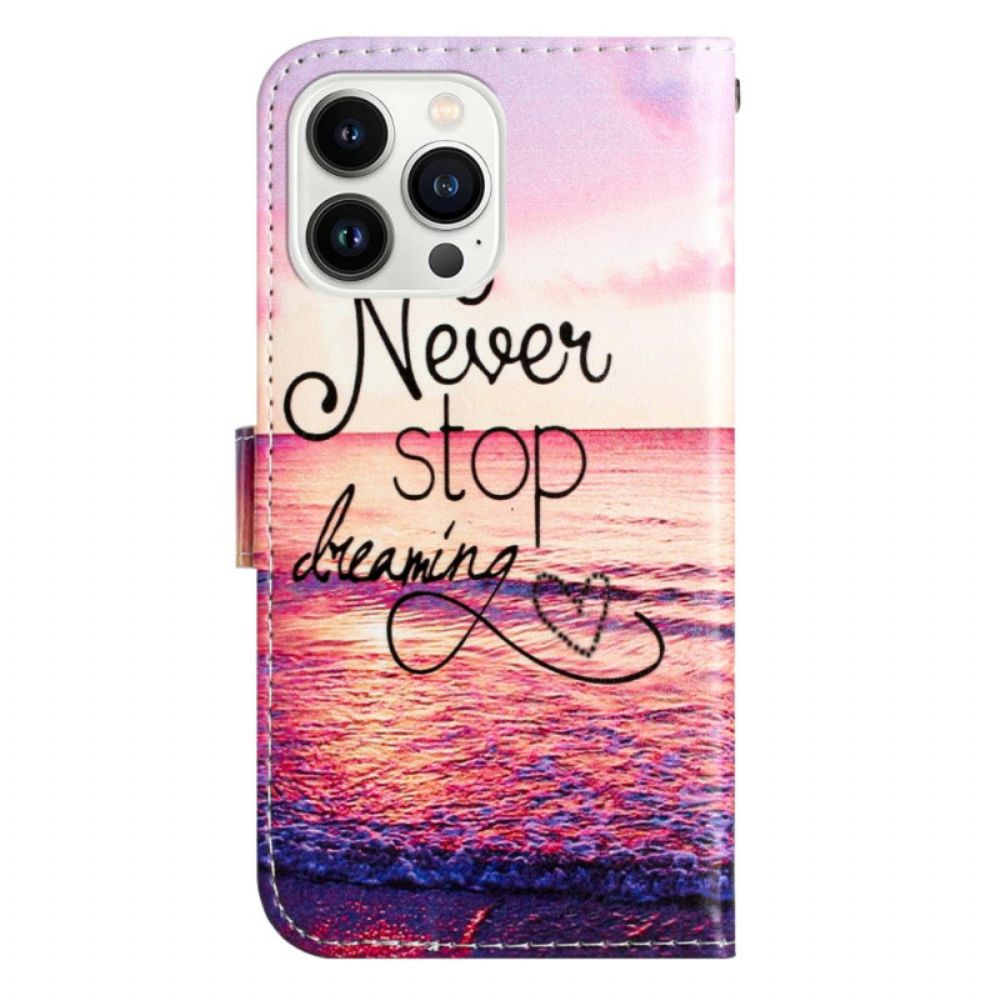 Bescherming Hoesje iPhone 16 Pro Max Stop Nooit Met Dromen Met Riem