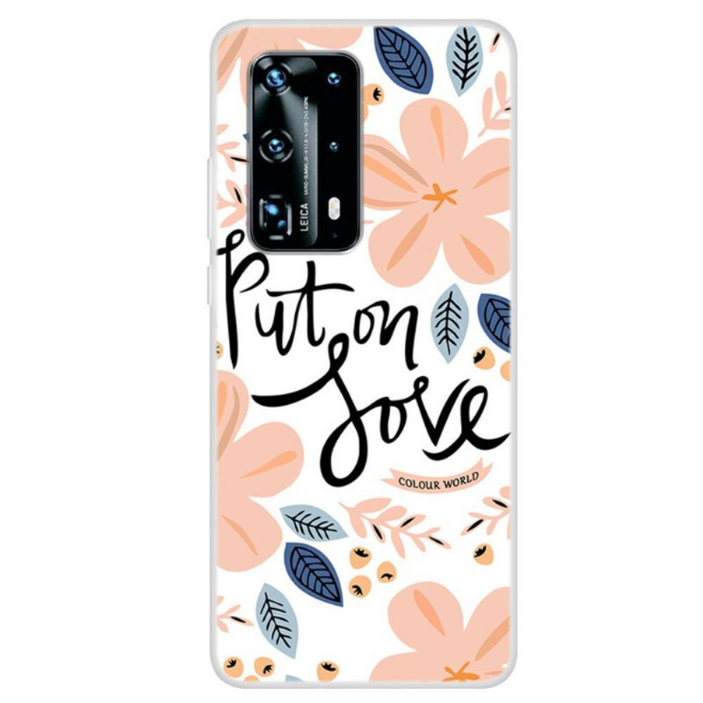 Hoesje voor Huawei P40 Pro Doe Liefde Aan