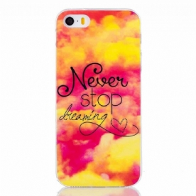 Hoesje voor iPhone SE / 5 / 5S Stop Nooit Met Dromen