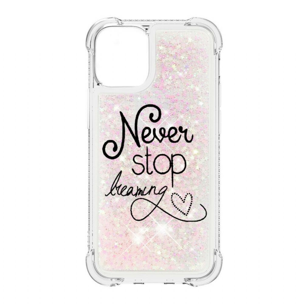 Hoesje voor iPhone 13 Mini Stop Nooit Met Dromen Van Pailletten