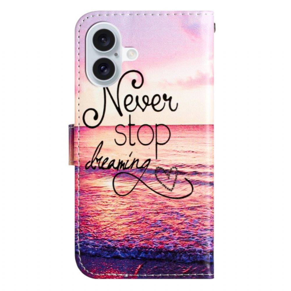 Leren Hoesje iPhone 16 Stop Nooit Met Dromen Met Riem Bescherming Hoesje